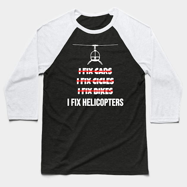 Helicopter Mechanic Gift Baseball T-Shirt by Tengelmaker